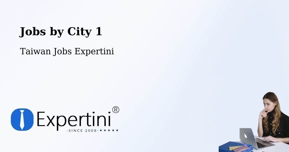 City Jobs in Taiwan - Expertini